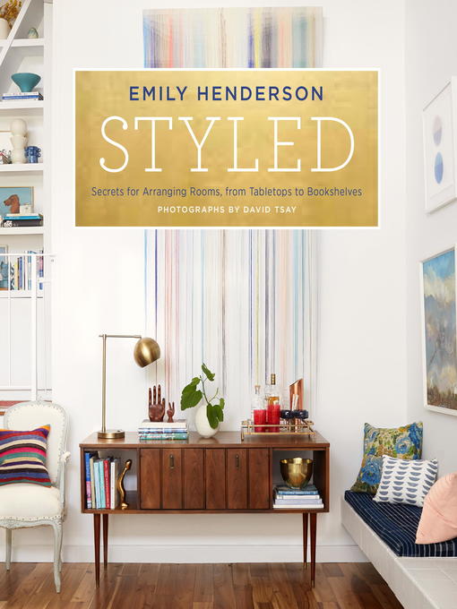Title details for Styled by Emily Henderson - Available
